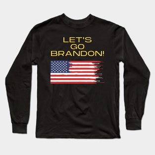 Let's Go Brandon! Long Sleeve T-Shirt